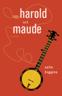 Harold and Maude By Colin Higgins Cover Image