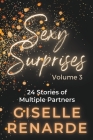 Sexy Surprises Volume 3: 24 Stories of Multiple Partners By Giselle Renarde Cover Image