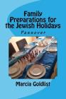Family Preparations for the Jewish Holidays: Passover By Marcia Goldlist Cover Image