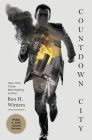 Countdown City: The Last Policeman Book II (The Last Policeman Trilogy #2) By Ben H. Winters Cover Image