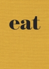 Eat: The Little Book of Fast Food [A Cookbook] By Nigel Slater Cover Image