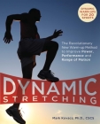 Dynamic Stretching: The Revolutionary New Warm-up Method to Improve Power, Performance and Range of Motion By Mark Kovacs Cover Image