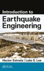 Introduction to Earthquake Engineering By Hector Estrada, Luke S. Lee Cover Image