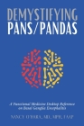 Demystifying PANS/PANDAS: A Functional Medicine Desktop Reference on Basal Ganglia Encephalitis Cover Image