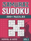 Samurai Sudoku: Sudoku Book for Adults with 300+ 5 in 1 Sudoku - Normal and Hard - Vol 1 Cover Image