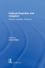 Cultural Expertise and Litigation: Patterns, Conflicts, Narratives By Livia Holden (Editor) Cover Image