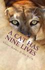 A Cat Has Nine Lives: And so do you. By Alister Bredee D. Hh Cover Image