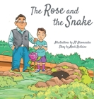 The Rose and the Snake By Mark Restaino, Jp Alcomendas (Illustrator) Cover Image