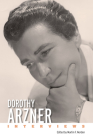 Dorothy Arzner: Interviews (Conversations with Filmmakers) Cover Image
