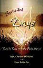 Spirit-led Days: Day by Day with the Holy Spirit By Gordon Williams Cover Image