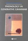Phonology in Generative Grammar (Blackwell Textbooks in Linguistics) By Michael Kenstowicz Cover Image