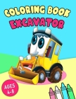 Excavator Coloring Book: Big Construction Coloring Book Over 100 Pages, (Bonus: ✅ free activities at the end for extended fun) By Mnstr Cover Image