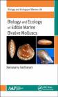 Biology and Ecology of Edible Marine Bivalve Molluscs (Biology and Ecology of Marine Life) By Ramasamy Santhanam Cover Image