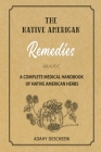 The Native American Remedies By Adahy Descheeni Cover Image