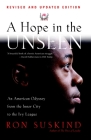 A Hope in the Unseen: An American Odyssey from the Inner City to the Ivy League By Ron Suskind Cover Image