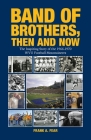 Band of Brothers, Then and Now: The Inspiring Story of the 1966-1970 WVU Football Mountaineers By Frank A. Fear Cover Image