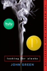 Looking for Alaska By John Green Cover Image