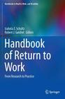 Handbook of Return to Work: From Research to Practice (Handbooks in Health #1) Cover Image
