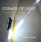 Cosmos of Light Cosmos of Light: The Sacred Architecture of Le Corbusier the Sacred Architecture of Le Corbusier Cover Image