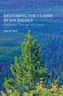 Restoring the Classic in Sociology: Traditions, Texts and the Canon Cover Image