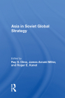 Asia in Soviet Global Strategy By Ray S. Cline (Editor) Cover Image