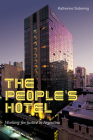 The People's Hotel: Working for Justice in Argentina By Katherine Sobering Cover Image