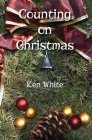 Counting on Christmas By Ken White Cover Image