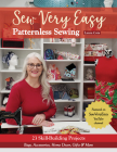 Sew Very Easy Patternless Sewing: 23 Skill-Building Projects; Bags, Accessories, Home Decor, Gifts & More By Laura Coia Cover Image