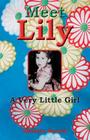 Meet Lily a Very Little Girl Cover Image