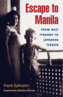 Escape to Manila: From Nazi Tyranny to Japanese Terror Cover Image