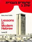 Lessons in Modern Hebrew: Level 2 By Edna Amir Coffin Cover Image