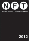 Not For Tourists Guide to London: 2012 By Not For Tourists Cover Image