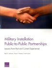 Military Installation Public-To-Public Partnerships: Lessons from Past and Current Experiences Cover Image