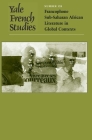 Yale French Studies, Number 120: Francophone Sub-Saharan African Literature in Global Contexts (Yale French Studies Series #120) By Alain Mabanckou (Editor), Dominic Thomas (Editor) Cover Image