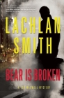 Bear Is Broken: A Leo Maxwell Mystery Cover Image