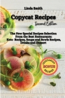 Copycat Recipes: The New Special Recipes Selection From the Best Restaurants: Keto Recipes, Soups and Bowls Recipes, Drinks and Dessert Cover Image