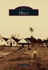 Hilo (Images of America) By K. M. Valentine Cover Image