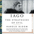 Iago: The Strategies of Evil (Shakespeare's Personalities) By Harold Bloom, Simon Vance (Read by) Cover Image