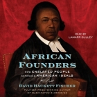 African Founders: How Enslaved People Expanded American Ideals Cover Image