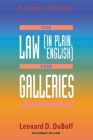 The Law (in Plain English) for Galleries By Leonard D. DuBoff Cover Image