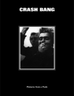 Crash Bang: Pictures from a Punk 1976-1982 By DB Burkeman Cover Image