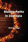 Blazing Paths in Zootopia Cover Image