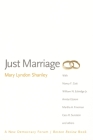 Just Marriage (New Democracy Forum) By Mary Lyndon Shanley, Joshua Cohen (Editor), Deborah Chasman (Editor) Cover Image