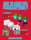 How to Draw for Minecrafters a Step by Step Guide 2 Cover Image