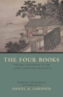 The Four Books: The Basic Teachings of the Later Confucian Tradition By Si Shu English, Daniel K. Gardner Cover Image