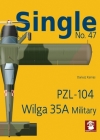 Single No. 47 Pzl-104 Wilga 35a Military By Dariusz Karnas, Dariusz Karnas (Illustrator) Cover Image