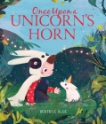 Once Upon a Unicorn's Horn By Beatrice Blue Cover Image