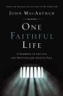 One Faithful Life, Hardcover: A Harmony of the Life and Letters of Paul Cover Image