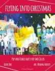 Flying into Christmas, Pop and Fiddle Duets for Two Cellos, Book One Cover Image