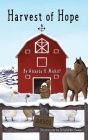 Harvest of Hope By Amanda H. Midkiff, Christopher Fowler (Illustrator) Cover Image